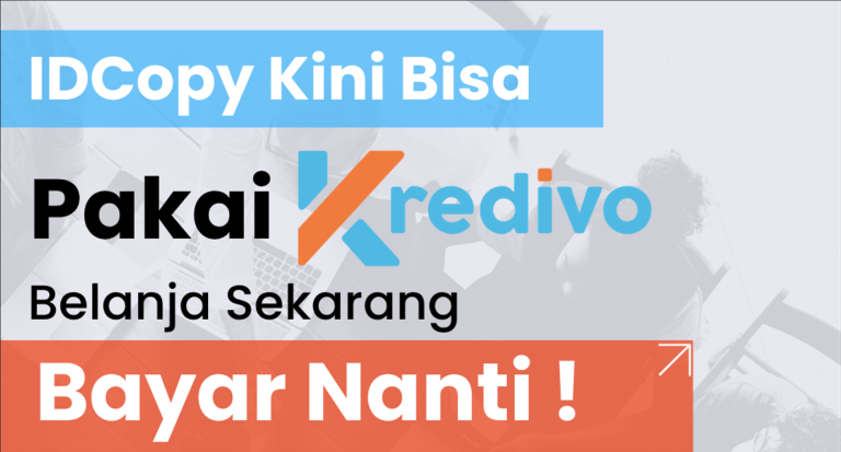 IDCopy Kini Menerima Pembayaran PayLater Kredivo — Belanja Lebih Mudah, Bayar Nanti!
