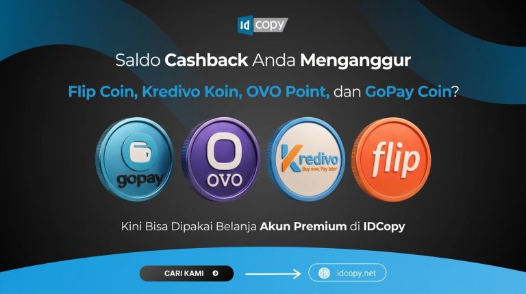 Saldo Cashback Menganggur di Flip Coin, Kredivo Koin, OVO Point, dan GoPay Coin? Kini Bisa Dipakai Belanja Akun Premium di IDCopy